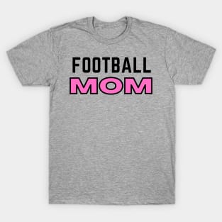 FOOTBALL MOM T-Shirt